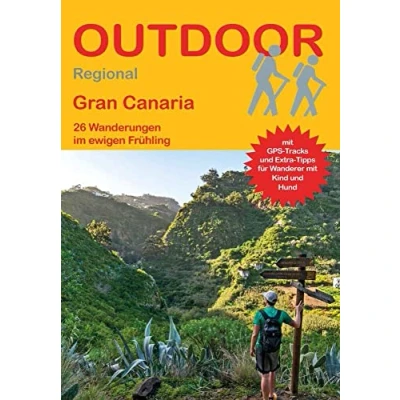 Abbildung von Gran Canaria: 26 Wanderungen im ewigen Frühling (Outdoor Regional, Band 450)
