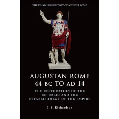Abbildung von Augustan Rome 44 BC to AD 14: the Restoration of Republic and Establishment Empire (The Edinburgh History Ancient Rome)