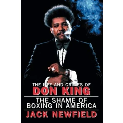 Abbildung von The Life and Crimes of Don King: Shame Boxing in America