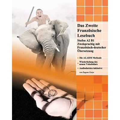 Abbildung von Das Zweite Französische Lesebuch: Stufen A2 und B1 zweisprachig mit französisch deutscher Übersetzung (Gestufte Lesebücher, Band 4)
