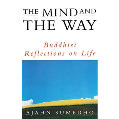 Abbildung von The Mind And Way: Buddhist Reflections on Life