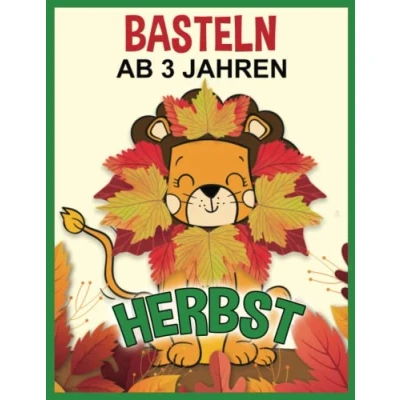 Abbildung von Herbst Basteln ab 3 Jahren: Bastelbuch für Kinder Blätter sammeln, kleben und malen! Kinderbücher kleine Sammler Bastler Blättertiere Puzzles!