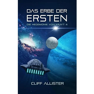 Abbildung von Das Erbe der Ersten (Die Hegemonie von Krayt)