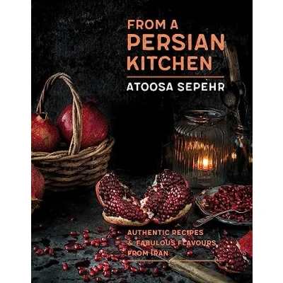Abbildung von from a Persian Kitchen: Authentic Recipes &amp; Fabulous Flavours Iran