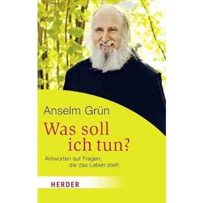 Abbildung von Was soll ich tun? Antworten auf Fragen, die das Leben stellt