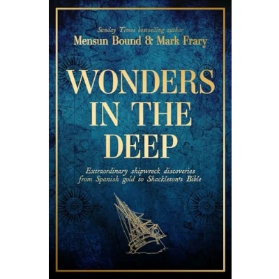 Abbildung von Wonders in the Deep: Extraordinary Shipwreck Discoveries from Spanish Gold to Shackleton&#039;s Bible