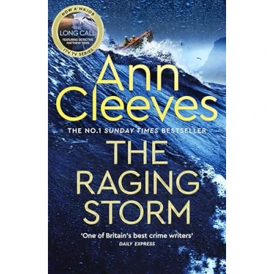 Abbildung von the Raging Storm: A new page turning mystery from number one bestselling author of Vera and Shetland (Two Rivers)