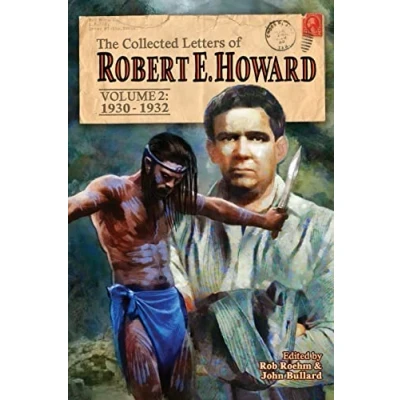 Abbildung von The Collected Letters of Robert E. Howard, Volume 2: 2 1930 1932