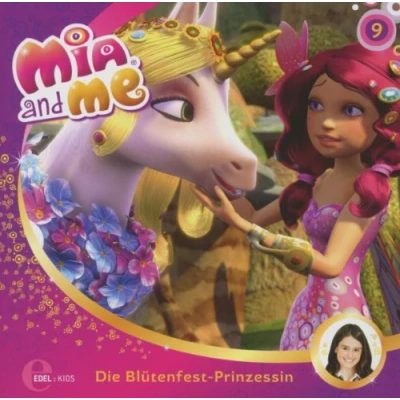 Abbildung von Mia and me Die Blütenfest Prinzessin Das Original Hörspiel zur TV Serie, Folge 9