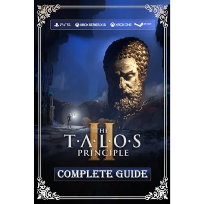 Abbildung von The Talos Principle 2: Complete Guide: Best Tips, Tricks, Walkthrough, and Other Things To know! (100% Helpfull)
