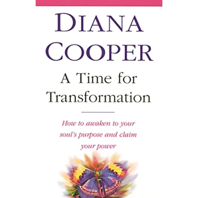 Abbildung von A Time For Transformation: How to awaken your soul&#039;s purpose and claim power
