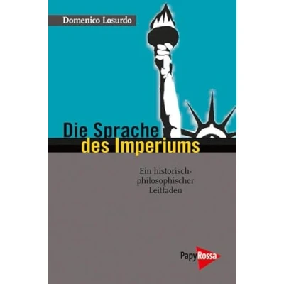 Abbildung von Die Sprache des Imperiums: Ein historisch philosophischer Leitfaden (Neue Kleine Bibliothek)