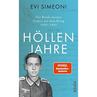 Abbildung von Höllenjahre: Die Briefe meines Onkels aus dem Krieg. 19391945
