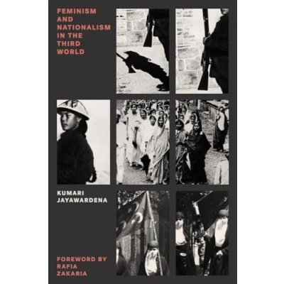 Abbildung von Feminism and Nationalism in the Third World: Foreword by Rafia Zakaria (Feminist Classics)