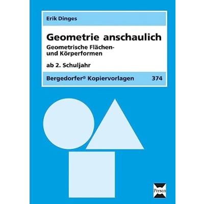 Abbildung von Geometrie anschaulich: Geometrische Flächen und Körperformen (2. bis 4. Klasse): Ab 2. Schuljahr