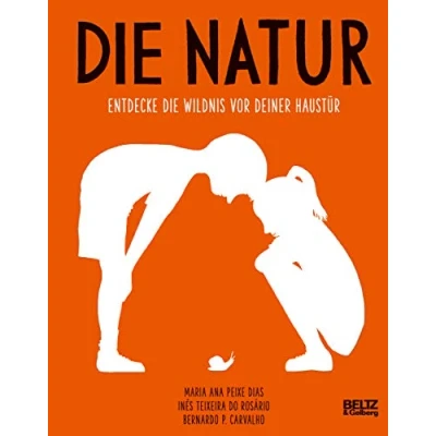 Abbildung von die Natur: Entdecke Wildnis vor deiner Haustür