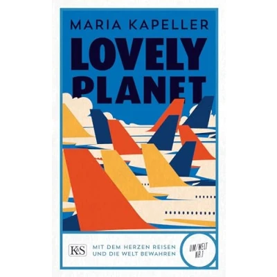 Abbildung von Lovely Planet: Mit dem Herzen reisen und die Welt bewahren (K&amp;S Um/Welt)