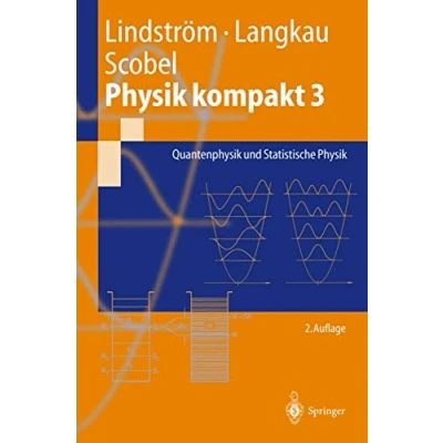 Abbildung von Physik Kompakt 3: Quantenphysik und Statistische (Springer Lehrbuch) (German Edition)