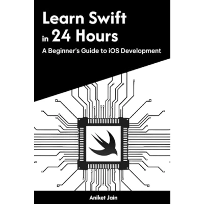 Abbildung von Learn Swift in 24 Hours: A Beginner&#039;s Guide to iOS Development (Master Coding Hours)