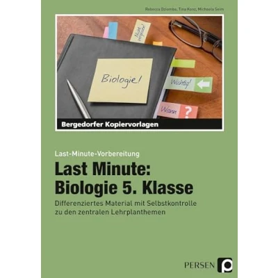 Abbildung von Last Minute: Biologie 5. Klasse: Differenziertes Material mit Selbstkontrolle zu den zentralen Lehrplanthemen (Last Minute Vorbereitung)