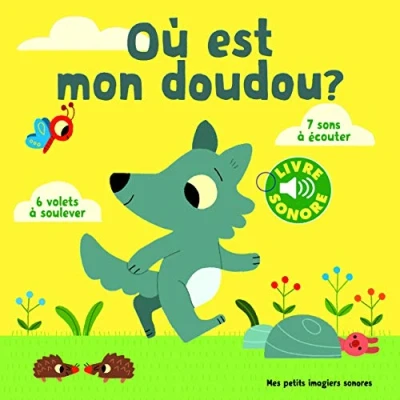 Abbildung von OU EST MON DOUDOU ?: 6 volets à soulever, 7 sons écouter