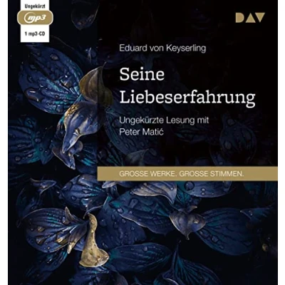 Abbildung von Seine Liebeserfahrung: Ungekürzte Lesung mit Peter Matić (1 mp3 CD): Matic