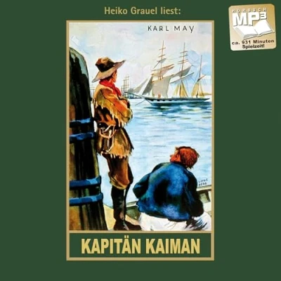 Abbildung von Kapitän Kaiman: Erzählungen aus dem Wilden Westen, Band 19 der Gesammelten Werke (Karl Mays Gesammelte Werke)