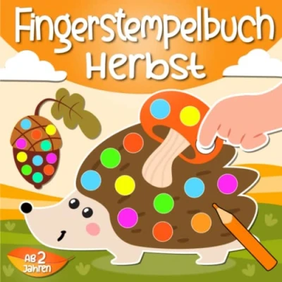 Abbildung von Fingerstempelbuch Herbst ab 2 Jahren: Basteln, Fingerstempeln und Malen! Bastelbuch für kinder Fingerfarben Stempelbuch jahre, Jungen &amp; Mädchen