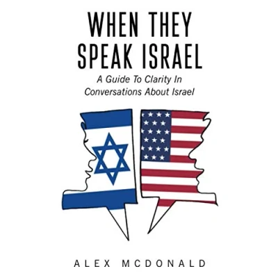 Abbildung von When They Speak Israel: A Guide to Clarity in Conversations about Israel