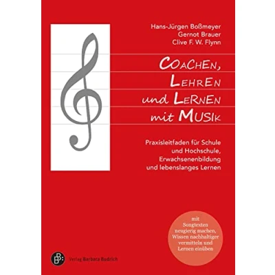 Abbildung von Coachen, Lehren und Lernen mit Musik: Praxisleitfaden für Schule Hochschule, Erwachsenenbildung lebenslanges