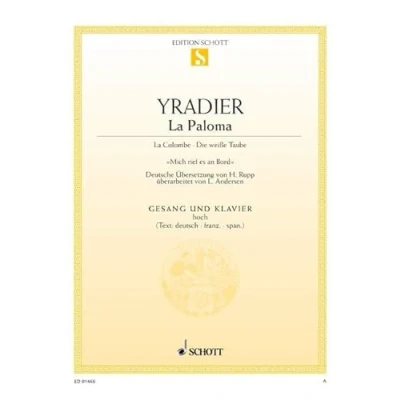 Abbildung von La Paloma D Dur: hohe Singstimme und Klavier.: high voice and piano. aiguë. (Edition Schott Einzelausgabe)