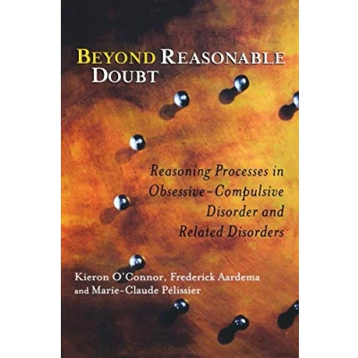 Abbildung von Beyond Reasonable Doubt: Reasoning Processes in Obsessive Compulsive Disorder and Related Disorders