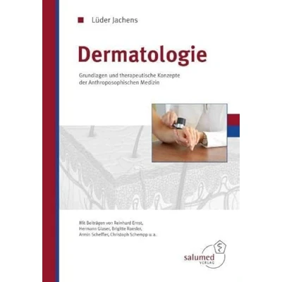 Abbildung von Dermatologie: Grundlagen und therapeutischen Konzepte der Anthroposophischen Medizin