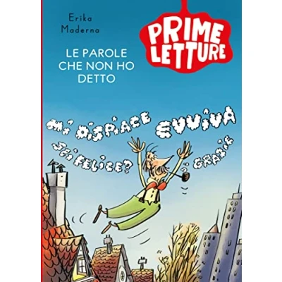 Abbildung von Le parole che non ho detto. Ediz. a colori (Prime letture)