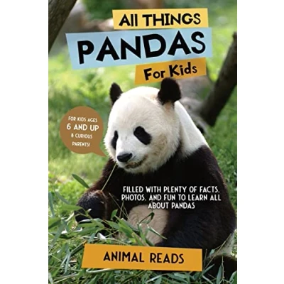 Abbildung von all Things Pandas For Kids: Filled With Plenty of Facts, Photos, and Fun to Learn About