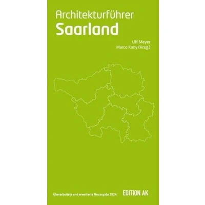 Abbildung von Architekturführer Saarland, Ausgabe 2024: erweiterte und aktualisierte Neuausgabe