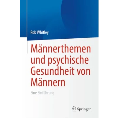 Abbildung von Männerthemen und psychische Gesundheit von Männern: Eine Einführung