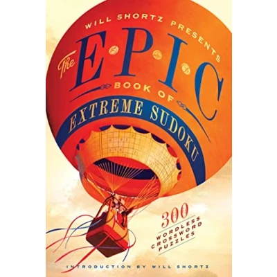 Abbildung von Will Shortz Presents The Epic Book of Extreme Sudoku: 300 Challenging Puzzles