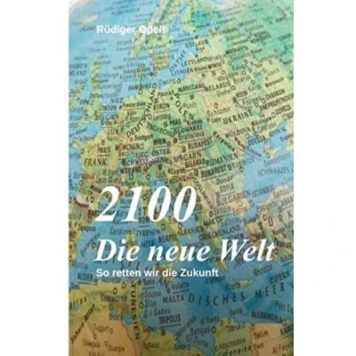 Abbildung von 2100 die neue Welt: So retten wir Zukunft