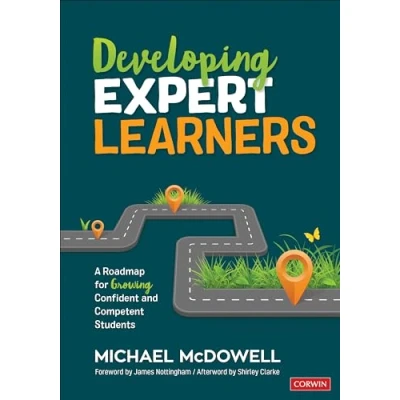 Abbildung von Developing Expert Learners: A Roadmap for Growing Confident and Competent Students (Corwin Teaching Essentials)