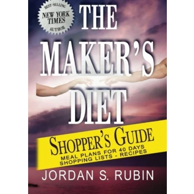 Abbildung von The Maker&#039;s Diet Shopper&#039;s Guide: Meal plans for 40 days Shopping lists Recipes