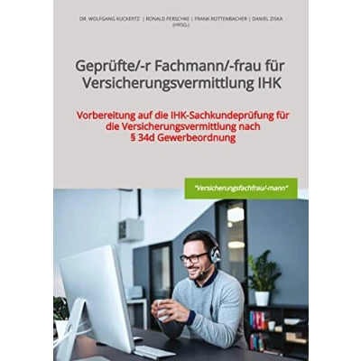 Abbildung von Geprüfte/ r Fachmann/ frau für Versicherungsvermittlung IHK: Vorbereitung auf die IHK Sachkundeprüfung nach § 34d Gewerbeordnung