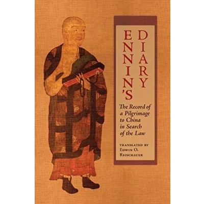 Abbildung von Ennin&#039;s Diary: the Record of a Pilgrimage to China in Search Law