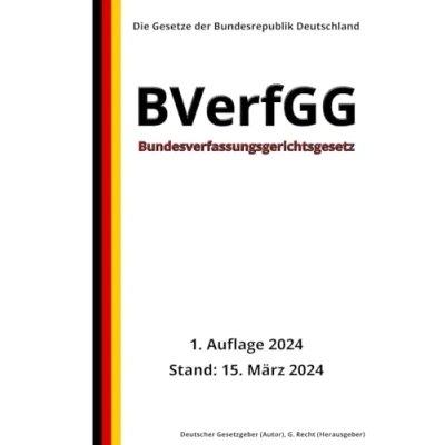 Abbildung von Bundesverfassungsgerichtsgesetz BVerfGG, 1. Auflage 2024: Die Gesetze der Bundesrepublik Deutschland