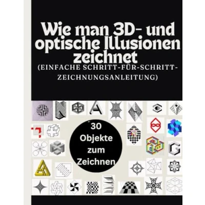Abbildung von Wie man 3D und optische Illusionen zeichnet: (Einfache Schritt für Zeichnungsanleitung)