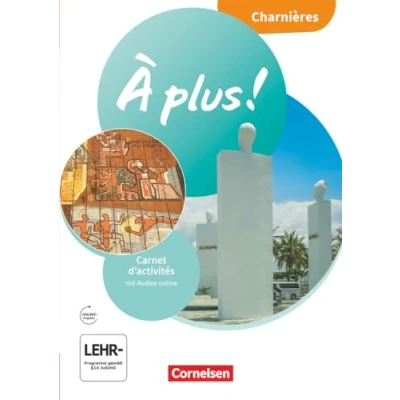 Abbildung von À plus ! Neubearbeitung Französisch als 1. und 2. Fremdsprache Ausgabe 2020 Charnières: Carnet d&#039;activités mit Audios online