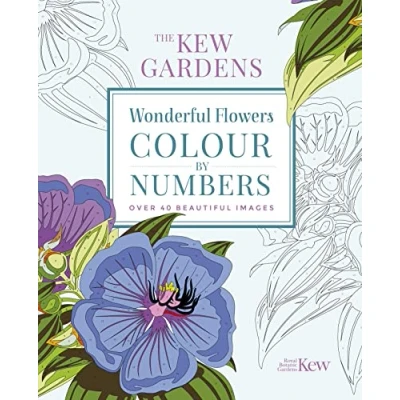 Abbildung von The Kew Gardens Wonderful Flowers Colour by Numbers: Over 40 Beautiful Images (Kew Arts &amp; Activities)