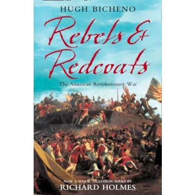Abbildung von Rebels and Redcoats: The American Revolutionary War