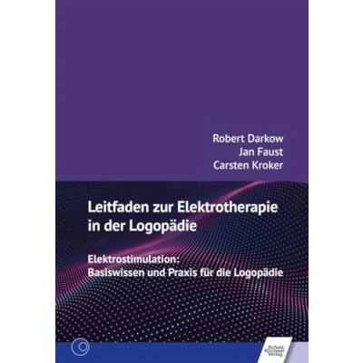 Abbildung von Leitfaden zur Elektrotherapie in der Logopädie: Elektrostimulation: Basiswissen und Praxis für die Logopädie