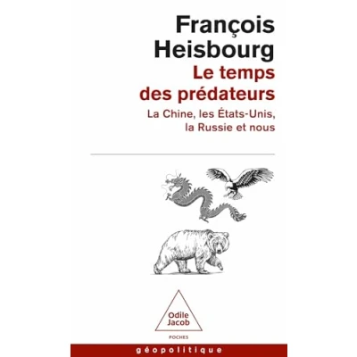Abbildung von Le Temps des prédateurs: la Chine, l&#039;Amérique, Russie et nous